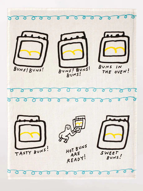 Hot Buns Are Ready - Printed Dish Towel