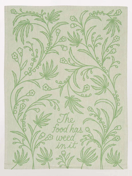 The Food Has Weed In It - Woven Dish Towel