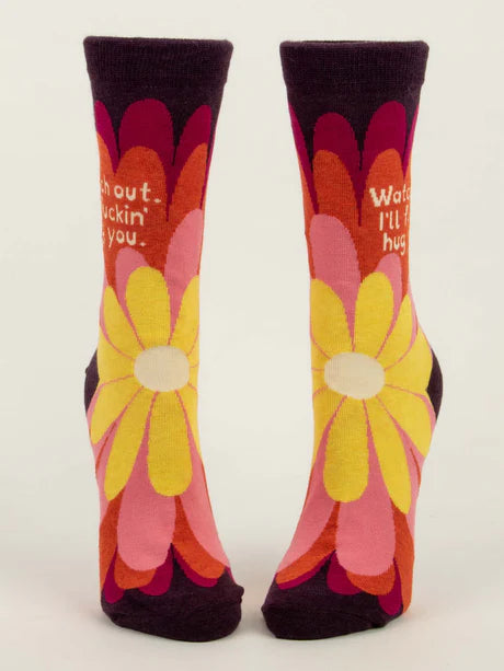 Watch Out I'll Fuckin Hug You - Women's Crew Socks