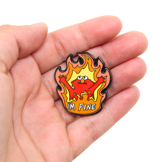 I'm Fine | Funny Enamel Pin