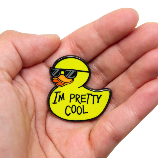 I'm Pretty Cool | Funny Enamel Pin