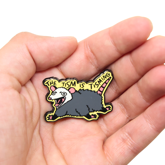 The Tism Is Tisming | Funny Enamel Pin