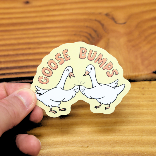 Goose Bumps Funny Vinyl Sticker