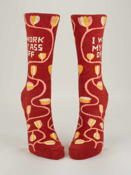 I Work My Ass Off - Women's Crew Socks