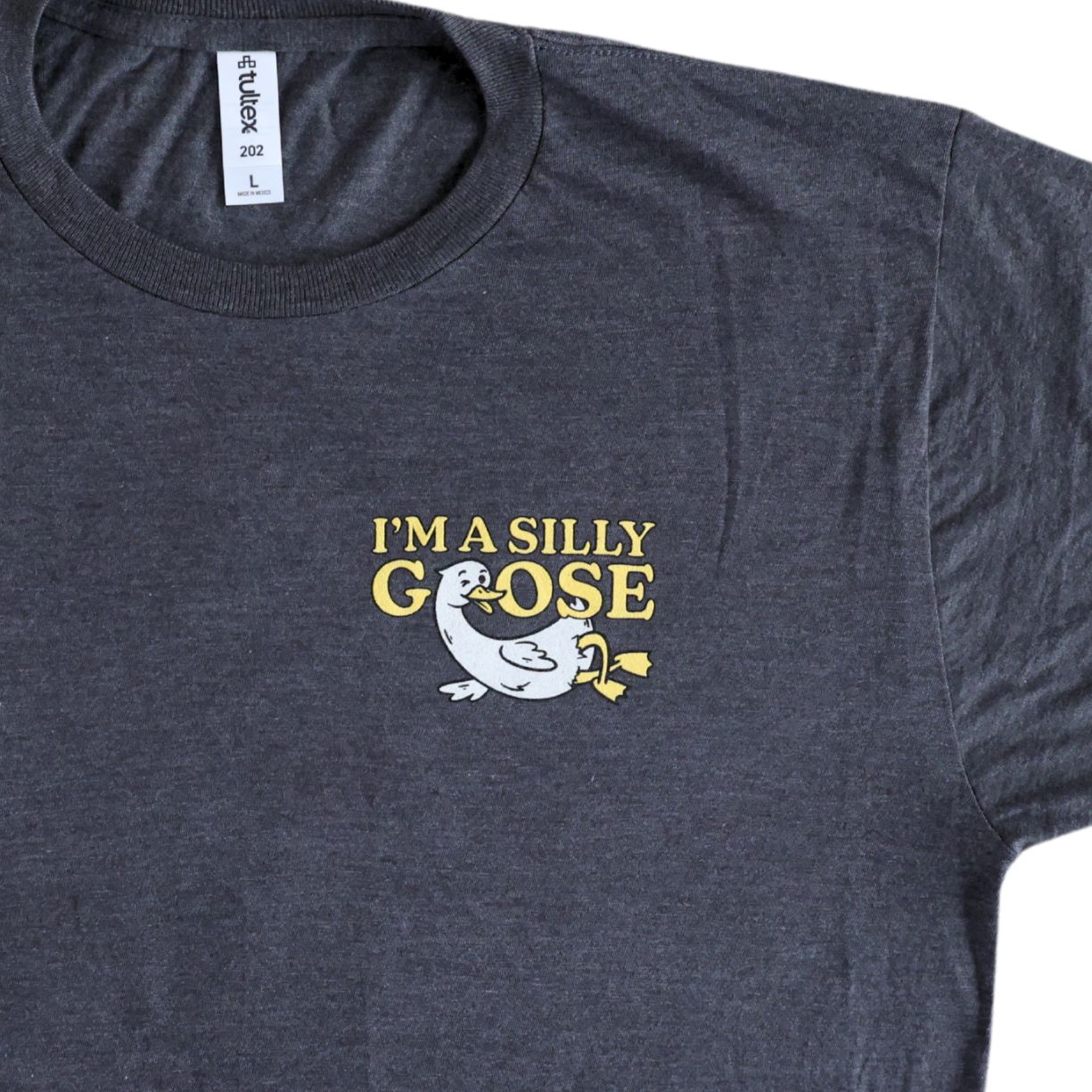 Gray t-shirt with 'I'm a Silly Goose' graphic and text on a white background