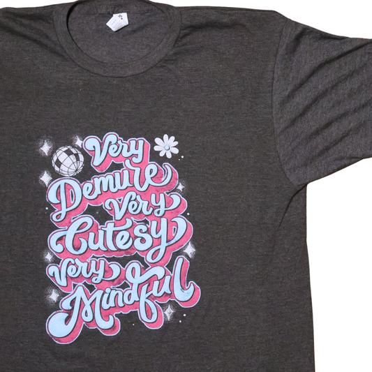 Very Demure Very Cutesy Very Mindful T-Shirt