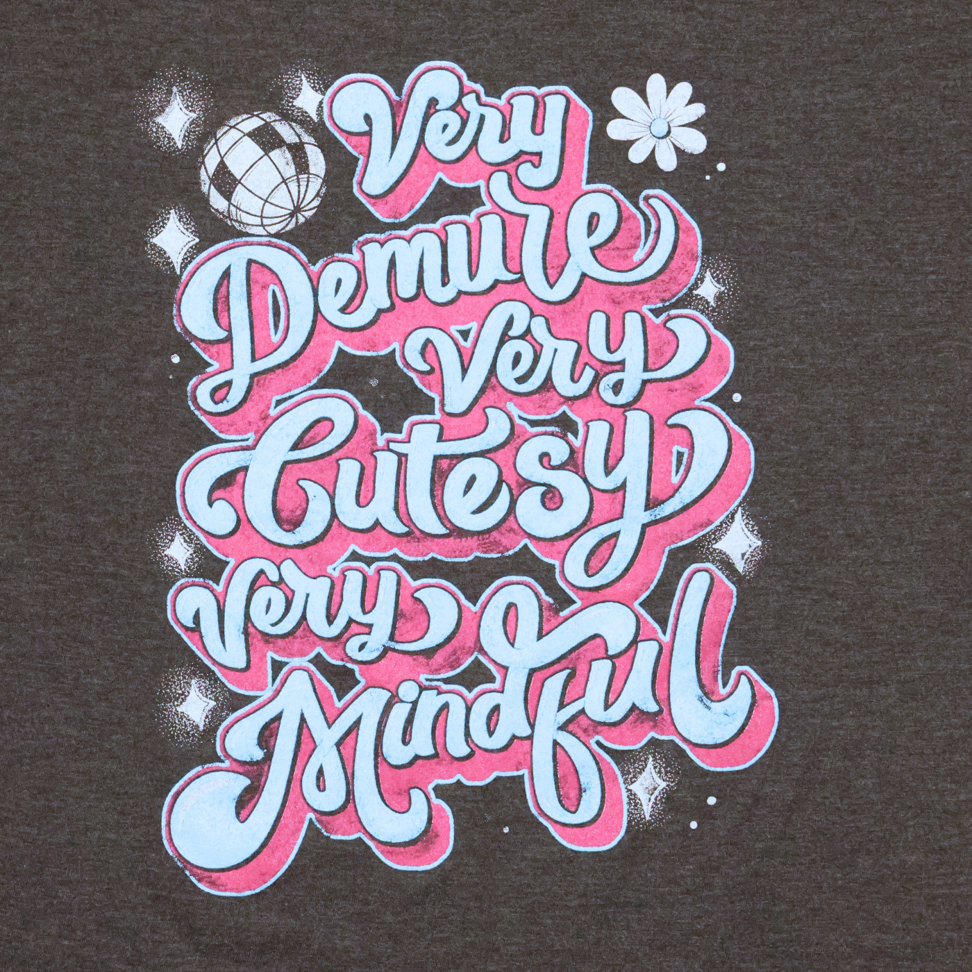 Very Demure Very Cutesy Very Mindful T-Shirt