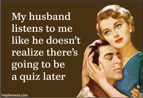 MAGNET: My husband listens to me like he doesn't realize