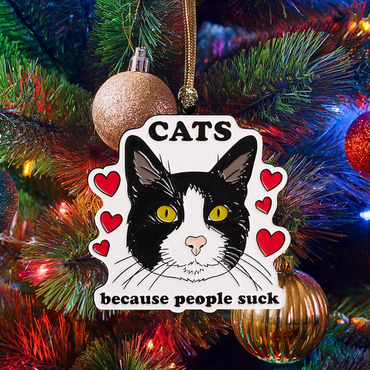 Cats Because People Suck Enamel Holiday Ornament