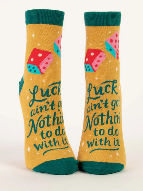 Luck Ain't Got Nothin To Do With it - Women's Ankle Socks
