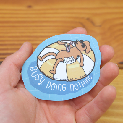 Busy Doing Nothing Sticker