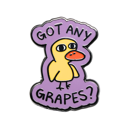 Got Any Grapes? | Funny Enamel Pin