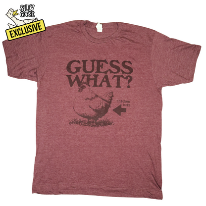Guess What Chicken Butt T-Shirt