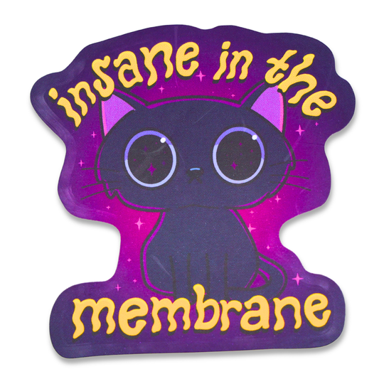 Insane In The Membrane Funny Vinyl Sticker