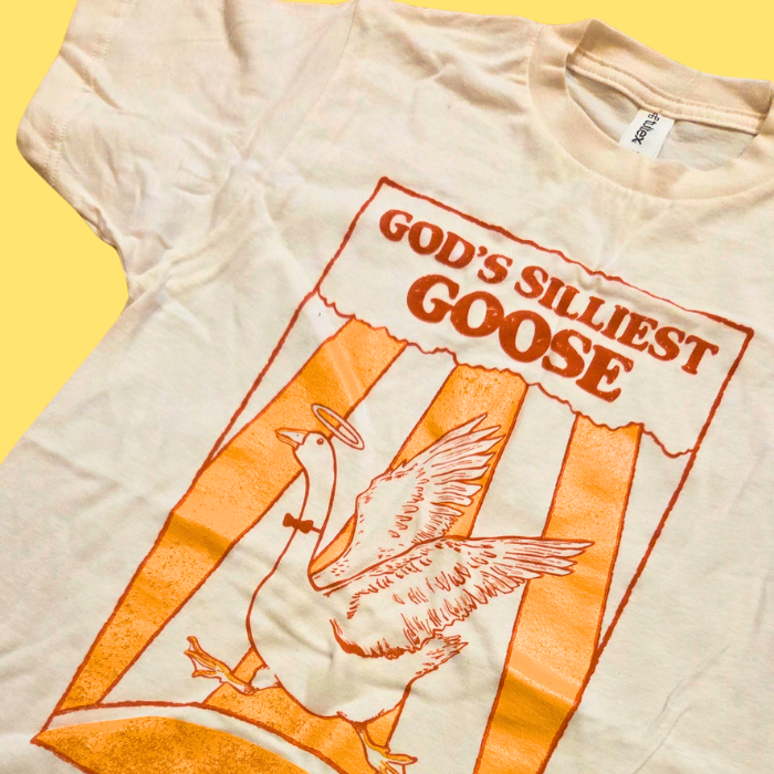 God's Silliest Goose T-Shirt