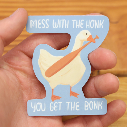 Mess With The Honk Sticker