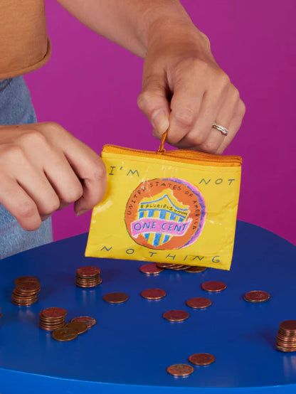 Im Not Nothing - Coin Purse