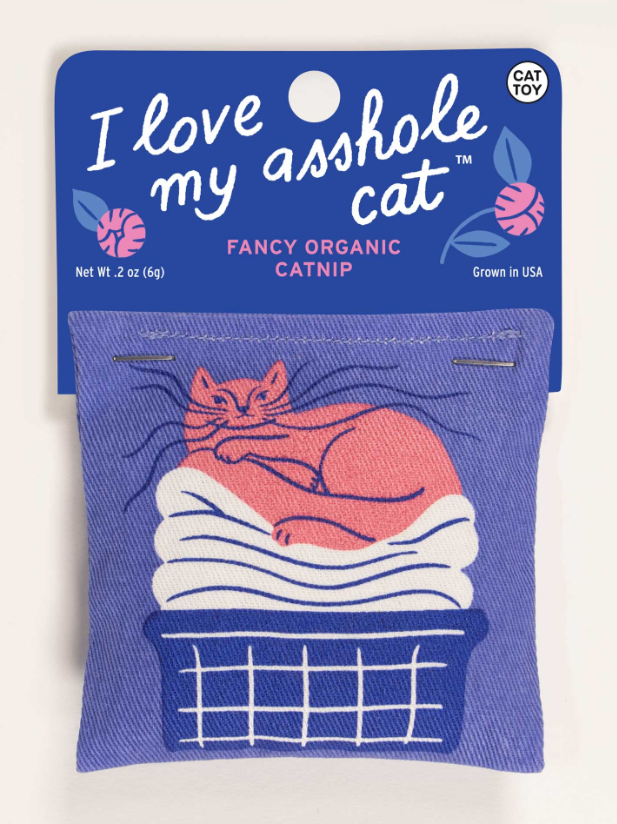 I Love My Asshole - Catnip