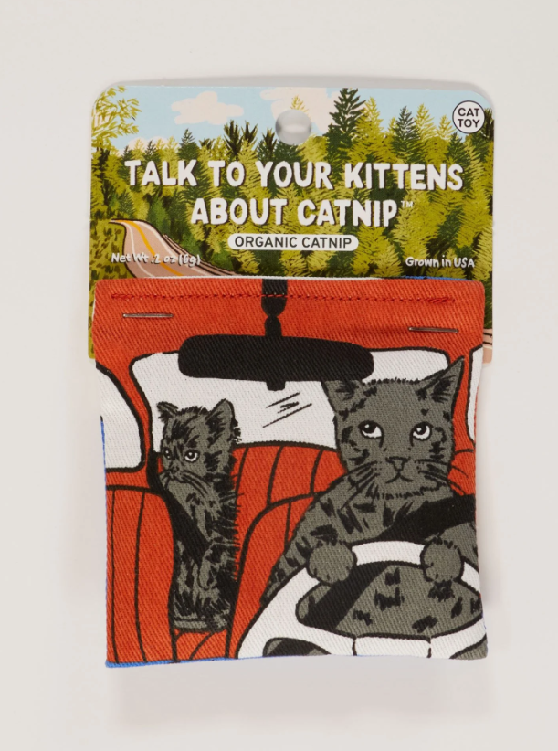 Talk To Your Kittens About Catnip - Catnip