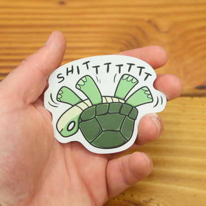 Shittttttt Turtle Funny Vinyl Sticker