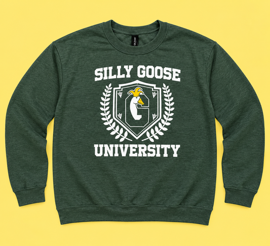 Silly Goose University - Green Sweatshirt
