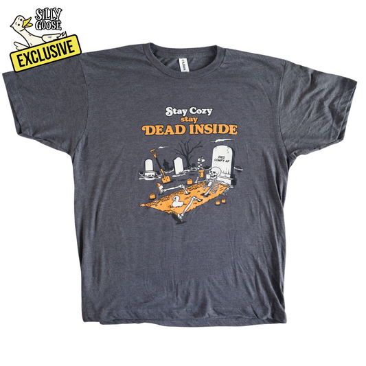 Stay Cozy Stay Dead Inside T-Shirt