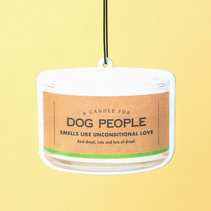 Dog People Air Freshener | Funny Car Air Freshener