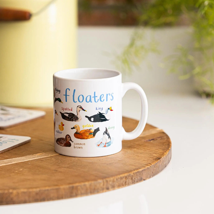 Floaters Bird Pun Duck Fowl Language Coffee or Tea Mug