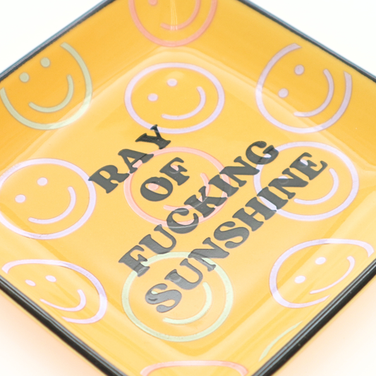 Square Trinket Tray Ray of Fucking Sunshine W/ Smiley Faces
