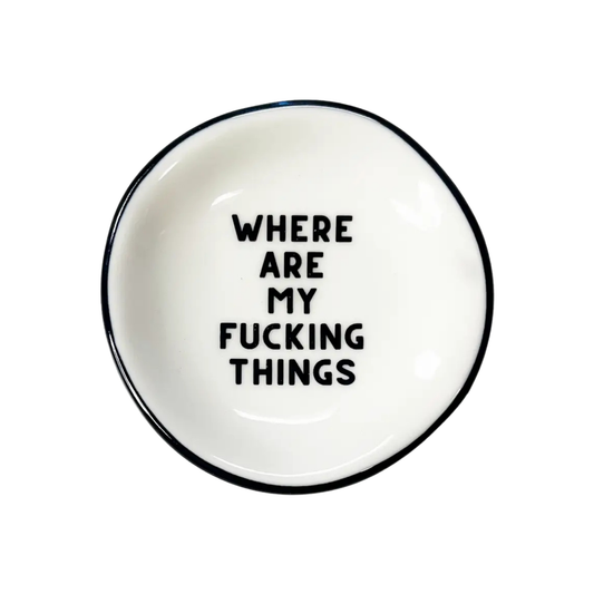 Ring Dish Where Are My Fucking Things