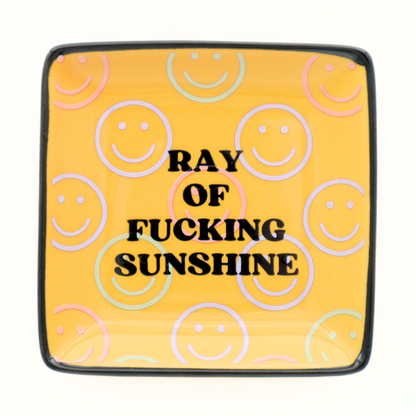 Square Trinket Tray Ray of Fucking Sunshine W/ Smiley Faces
