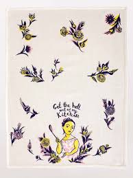 Get The Hell Out Of My Kitchen - Printed Dish Towel