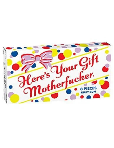 Here's Your Mother Fucking Gift Chewing Gum