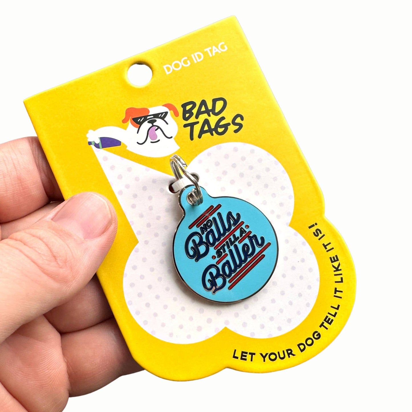 Personalized Pet ID Tag w/QR Code - No Balls Still a Baller