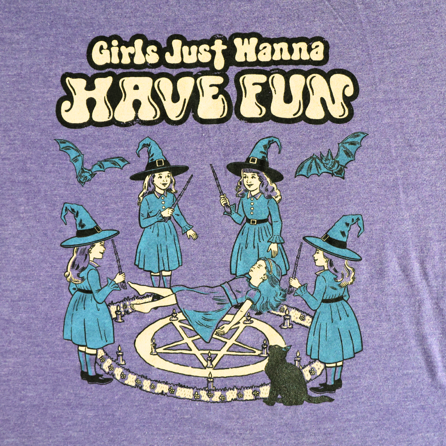 Girls Just Wanna Have Fun T-Shirt