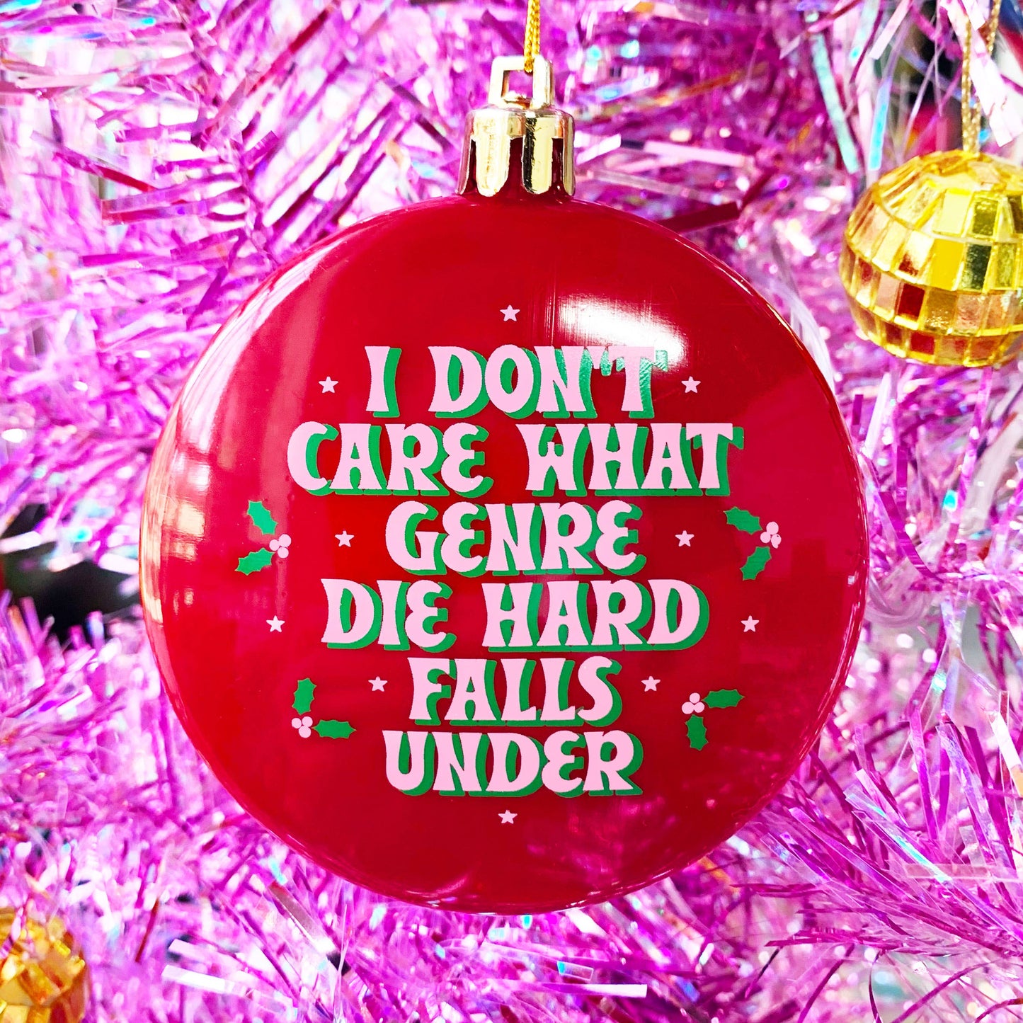 I Don't Care Die Hard Plastic Xmas Tree Holiday Ornament