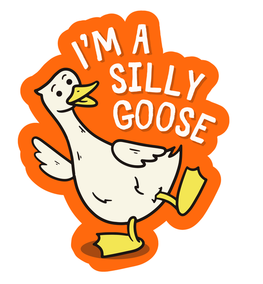 Cartoon goose with 'I'm a silly goose' text on an orange background